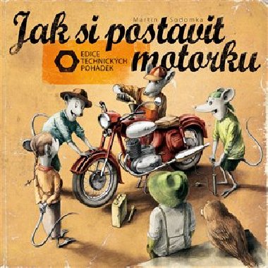 Jak si postavit motorku - Martin Sodomka