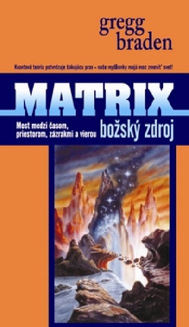 Matrix bosk zdroj - Gregg Braden
