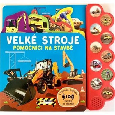Velk stroje Pomocnci na stavb - Zvukov kniha - neuveden