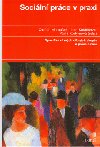 Sociln prce v praxi - Oldich Matouek