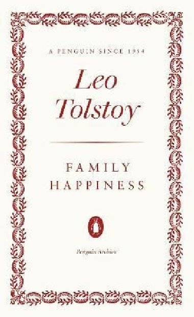 Family Happiness - Tolstoy Leo