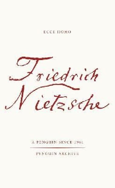 Ecce Homo - Nietzsche Friedrich