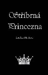 Stbrn princezna - Kateina Okurkov