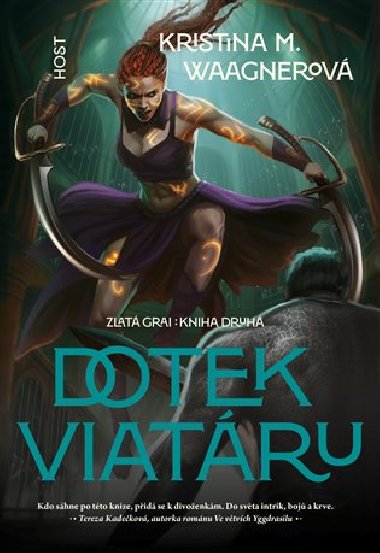 Dotek viatáru - Zlatá Grai: Kniha druhá - Kristina M. Waagnerová
