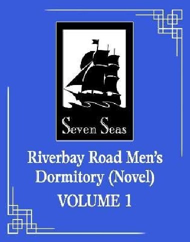 Riverbay Road Mens Dormitory (Novel) Vol. 1 - Fei Tian Ye Xiang