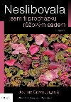 Neslibovala jsem ti prochzku rovm sadem - Joanne Greenbergov