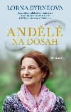 Andělé na dosah - Byrneová Lorna