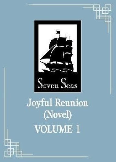 Joyful Reunion (Novel) Vol. 1 - Fei Tian Ye Xiang