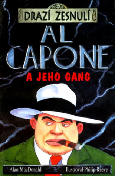 Al capone - Alan MacDonald; Philip Reeve
