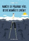 Naute se pijmat vci, kter nemete zmnit - Janina Scarlet