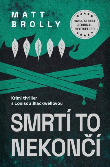 Smrtí to nekončí - Matt Brolly