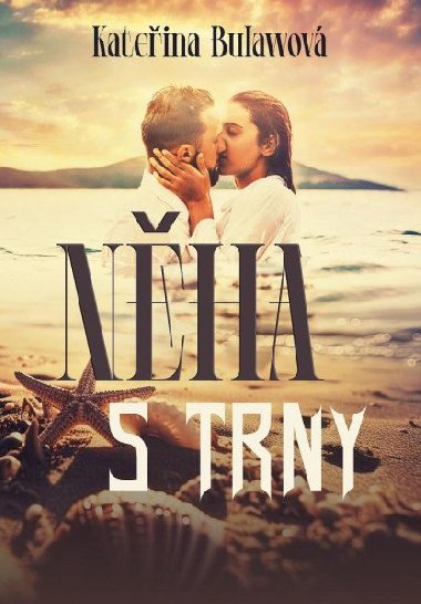 Nha s trny - Kateina Bulawov