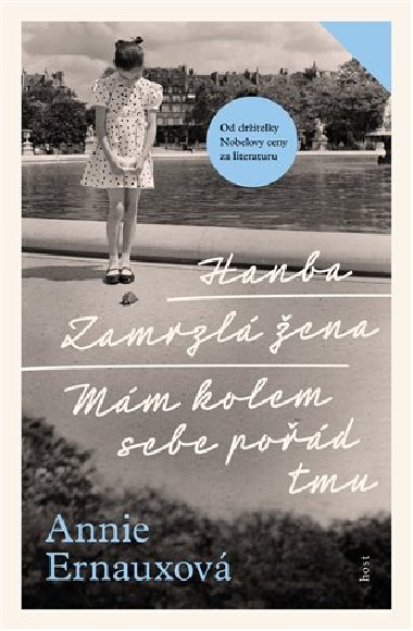 Hanba, Zamrzl ena, Mm kolem sebe pod tmu - Annie Ernauxov
