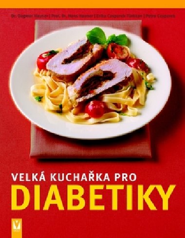 Velk kuchaka pro diabetiky - Dagmar Hauner