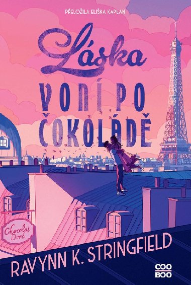 Láska voní po čokoládě - Ravynn K. Stringfield