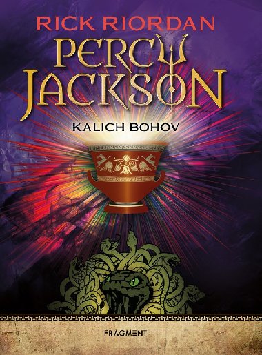 Percy Jackson 6 - Kalich bohov - Rick Riordan