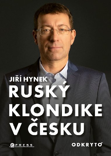 Ruský Klondike v Česku - Jiří Hynek