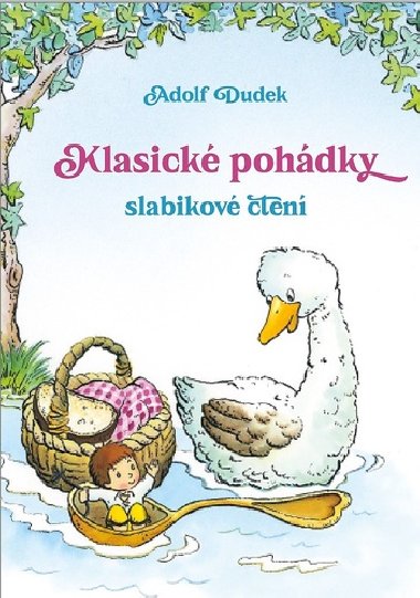 Klasické pohádky - Slabikové čtení - Adolf Dudek