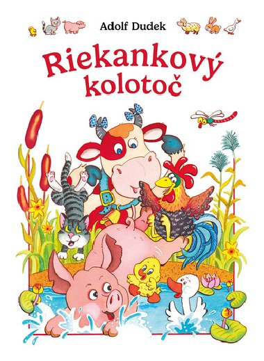 Riekankov koloto - Adolf Dudek