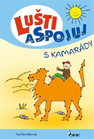 Lušti a spojuj s kamarády - Iva Nováková