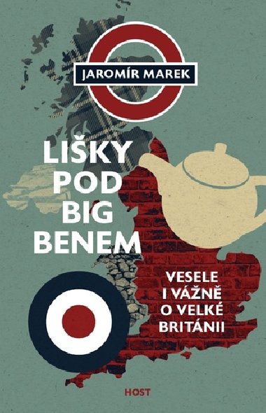 Liky pod Big Benem - Vesele i vn o Velk Britnii - Jaromr Marek