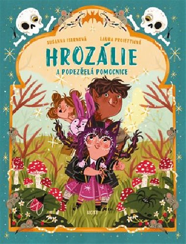 Hrozlie a podezel pomocnice - Susanna Isernov; Laura Proietti