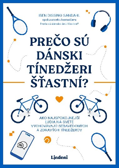 Prečo sú dánski tínedžeri šťastní? - Iben Dissing Sandahlová