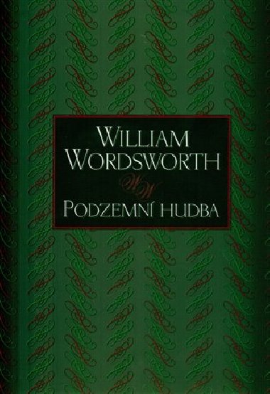 Podzemní hudba - William Wordsworth