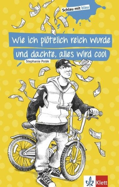 Wie ich pltzlich reich wurde und dachte, alles wird cool - Buch - neuveden