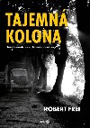 Tajemn kolona - Jak tajemstv ste Novohradsk hory? - Frei Robert