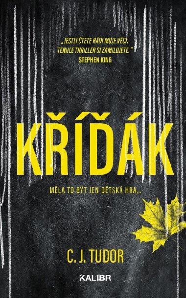 Kříďák - C. J. Tudor