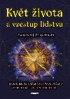 Kvt ivota a vzestup lidstva - Maureen J. St. Germain
