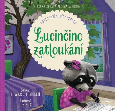 Lucinčino zatloukání - Edward T. Welch; Joe Hox