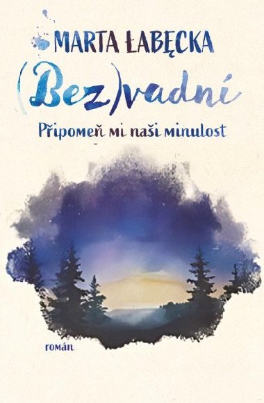 (Bez)vadn 2 - Pipome mi nai minulost - Marta abcka