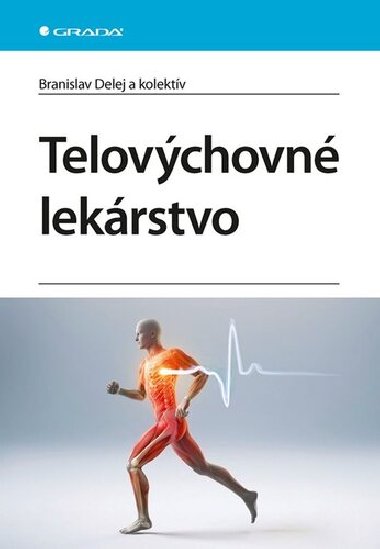 Telovchovn lekrstvo - Branislav Delej