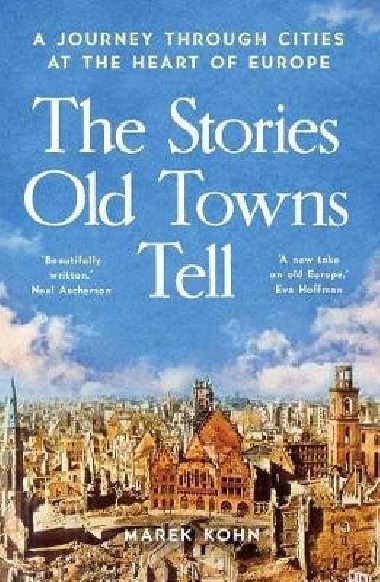 Stories Old Towns Tell - Kohn Marek
