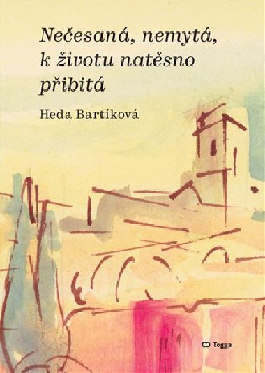 Neesan, nemyt, k ivotu natsno pibit - Heda Bartkov