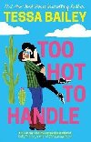 Too Hot to Handle - Bailey Tessa
