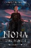 Nona the Ninth - Muir Tamsyn, Muir Tamsyn