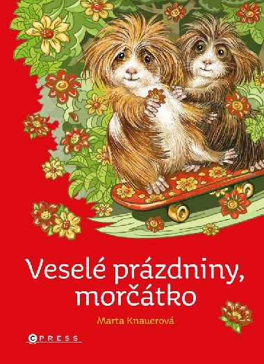Vesel przdniny, mortko - Marta Knauerov