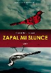Zapal mi slunce - Christoffer Carlsson