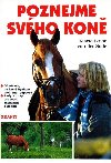 Poznejme svho kon : Rady a triky pro lep zachzen s komi - von der Sode Marie-Luise