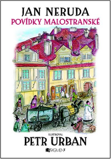 Povdky malostransk - Jan Neruda; Petr Urban
