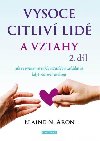 Vysoce citliv lid a vztahy 2.dl - Elaine N. Aron