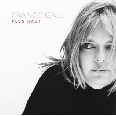Best Of - Plus Haut - 3 CD - Gall France