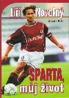 Sparta, mj ivot - J. Novotn; Karel Felt