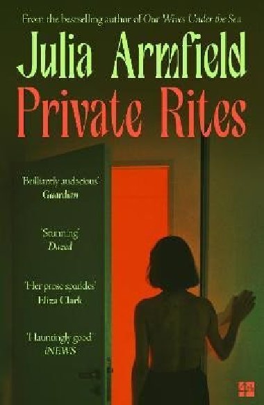 Private Rites - Armfield Julia