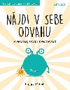 Njdi v sebe odvahu - Poppy ONeill
