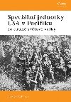 Speciln jednotky usa v pacifiku za drhh svtov vly - Gordon Rottman