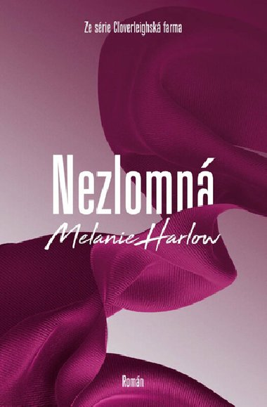 Nezlomn - Melanie Harlow